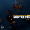 Mind Your Own 1 (Mix One) - BruceDeeperSa&EmbaDesoul