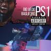 Ps1(feat. BagLif3rd) (Explicit) - Big Vedo&Baglif3rd