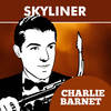 Drop Me Off In Harlem - Charlie Barnet