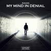 My Mind In Denial (Original Mix) - 4Joann