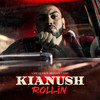 Rollin (Explicit) - Kianush