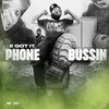 Phone Bussin (Explicit) - E Got It