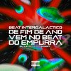 Beat Intergaláctico de Fim de Ano, Vem no Beat do Empurra (Explicit) - DJ LZ 011&DJ Bandit