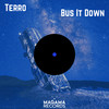 Bus It Down - Terro