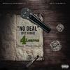 No Deal(Get A Bag)(feat. Rich Neph) (Explicit) - 4Leaves&Rich Neph