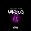 Wrong (Explicit) - Foevabeatz&LaRae SaBom&DopeBoyDuce