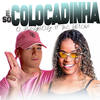 Só Colocadinha(feat. Mc Dricka) (Pisadinha Remix|Explicit) - O Playboy