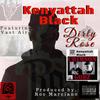 Dirty Rose(feat. Vast Aire of Cannibal Ox) - Kenyattah Black&Vast Aire of Cannibal Ox