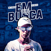 Em Busca do Meu - MC Luan MV&ZK Beats