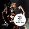 No More Sorry (Andy Shade Extended Remix) - Blue-M