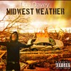 Midwest Weather (Explicit) - luh davey