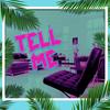 Tell Me (Explicit) - Half Deezy