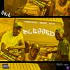 BLESSED (Explicit) - 3KY&Stunner Bizzle&Yaw Skip&Deltyn&QWEKU VIBES