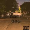 Student of Change (Explicit) - Nef