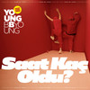 Saat Kaç Oldu - Young BB Young