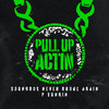 Pull Up Actin (Clean) - Never Broke Again&Youngboy Never Broke Again&P Yungin