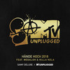 Hände hoch 2018 (SaMTV Unplugged) - Samy Deluxe&Megaloh&Killa Kela