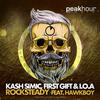 Rocksteady feat Hawkboy (Original Mix) - First Gift&Hawkboy&I.O.A&Kash Simic