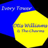 Ivory Tower - Steele&Otis Williams&The Charms&Fulton