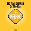 On The Run (Big Ron Radio Edit) - Big Time Charlie