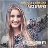 Fast perfekt (Pottblagen Remix) - Vanessa Katharina