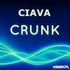 Crunk (口白) - Ciava