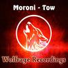 Tow (Original Mix) - Moroni