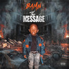 The Message (Explicit) - Bamn