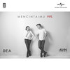 Mencintaimu 99% - Alvin Chong&Dea