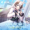 Song for You Be with You - 猫之城&圈9