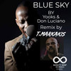 Blue Sky (T Markakis Remix) - Yooks&Don Luciano&T Markakis