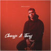 Change a Thing - Wahlstedt