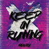 Keep On Running - Nadhira