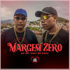 Margem Zero - Mc Rei&Dj Rona