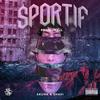 Sportif (Explicit) - Shavi&Skunk