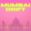 Mumbai Drift - DJ Gringo&Lakambra&El Nephew