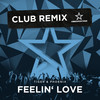 Feelin' Love (Club Remix Edit) - Tiger & Phoenix