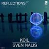 Reflections (Original Mix) - KOIL&Sven Nalis