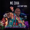 Muita Sacanagem(feat. Mc Zuka) (Explicit) - Luiz Santanna&MC Zuka