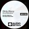 Dirty Story (Manu Fuentes Remix) - Good Intention&Manu Fuentes
