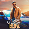With You Tere Naal - Avkash Mann