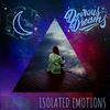 Isolated Emotions - Devious Dreams&Jeremy Snow