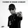 Passinho Do Romano Avançado (Explicit) - DJ DK BEATS&Mc Drika&MC BN&Faberson PAulo Castro Lima