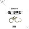 FIRST DAY OUT (Explicit) - 2 Gunz Vito