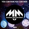 You Can Run, You Can Hide (Guitar Mix) - Mkh