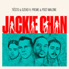 Jackie Chan - Tiësto&Dzeko&Preme&Post Malone