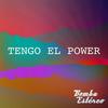 Tengo el Power - Bomba Estéreo