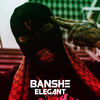 Elegant - Banshe