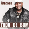 Tudo de Bom (Extended) - Mc Marcinho&DENNIS