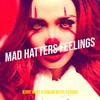 Mad Hatters Feelings - Jerry Ware&Dream Beats Studios